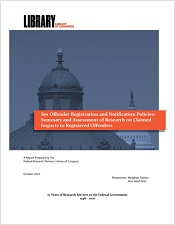 Sex Offender Registration and Notification Policies: Summary and Assessment of Research on Claimed Impacts to Registered Offenders thumbnail